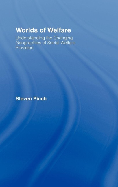 Worlds of Welfare - Steven Pinch