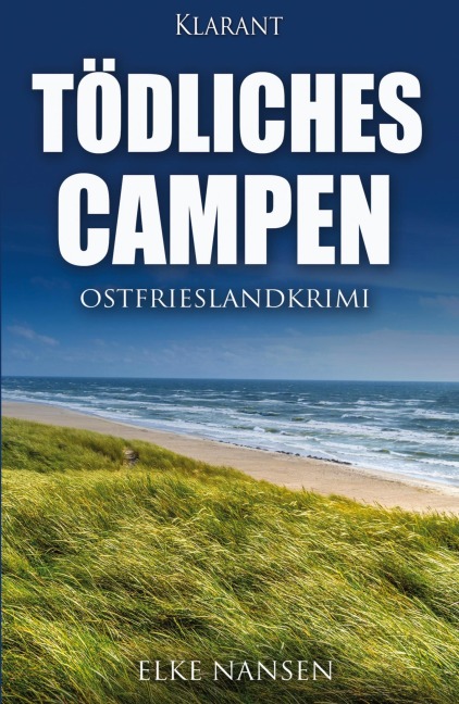 Tödliches Campen. Ostfrieslandkrimi - Elke Nansen