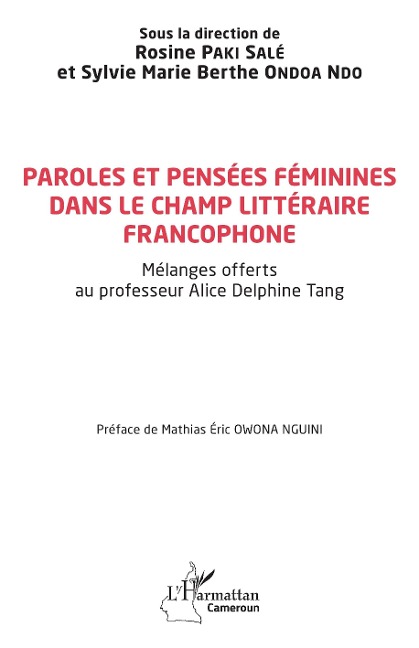 Paroles et pensées féminines dans le champ littéraire francophone - Paki Sale, Ondoa Ndo