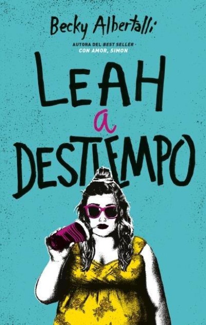 Leah a Destiempo -V2* - Becky Albertalli