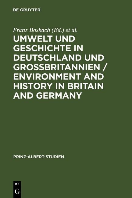 Umwelt und Geschichte in Deutschland und Großbritannien - 