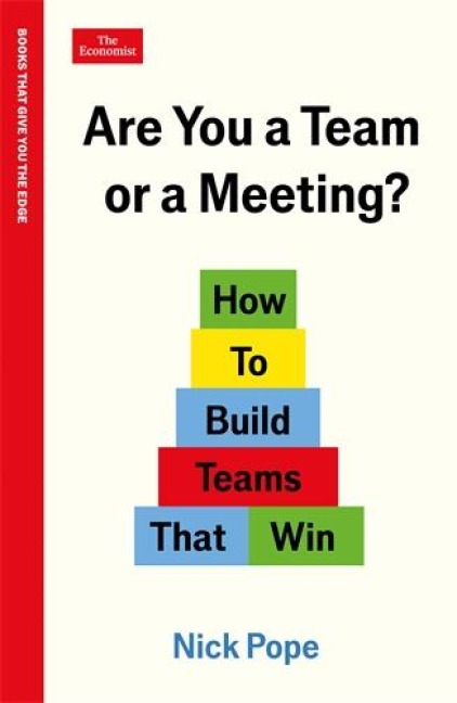 Are You a Team or a Meeting? - Nick Pope