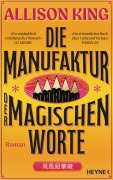 Cover-Bild zum Titel 'Die Manufaktur der magischen Worte' von 'Allison King'