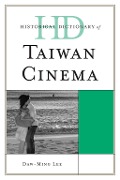 Cover-Bild zum Titel 'Historical Dictionary of Taiwan Cinema' von 'Daw-Ming Lee'