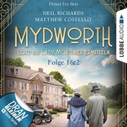 Cover-Bild zum Titel 'Mydworth - Lord und Lady Mortimer ermitteln, Sammelband 1: Folge 1&2' von 'Matthew Costello, Neil Richards'