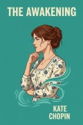 Cover-Bild zum Titel 'The Awakening' von 'Kate Chopin'
