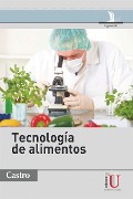 Cover-Bild zum Titel 'Tecnología de alimentos' von 'Katherin Castro Ríos'