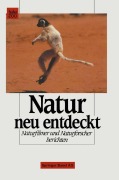 Cover-Bild zum Titel 'Natur neu entdeckt' von 'Schmitt'