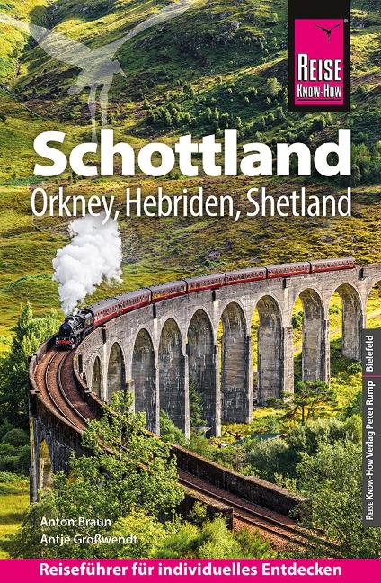 Reise Know-How Reiseführer Schottland - mit Orkney, Hebriden und Shetland - Antje Großwendt, Anton Braun