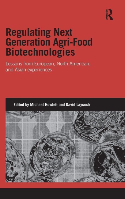 Regulating Next Generation Agri-Food Biotechnologies - 