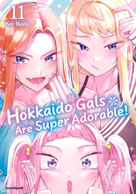 Hokkaido Gals Are Super Adorable! - Band 11 - Kai Ikada