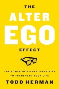 Cover-Bild zum Titel 'The Alter Ego Effect' von 'Todd Herman'