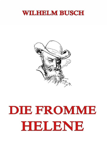 Die fromme Helene - Wilhelm Busch