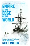 Cover-Bild zum Titel 'Empire at the Edge of the World' von 'Giles Milton'