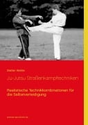 Cover-Bild zum Titel 'Ju-Jutsu Straßenkampftechniken' von 'Stefan Wahle'