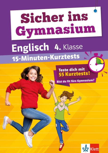 Sicher ins Gymnasium: 15-Minuten-Kurztests Englisch 4.Klasse - 