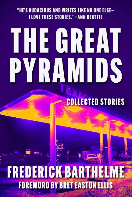 Great Pyramids - Frederick Barthelme