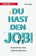 Cover-Bild zum Titel 'Du hast den Job!' von 'Urte Hotje'