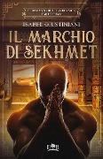 Il marchio di Sekhmet - Isabel Giustiniani