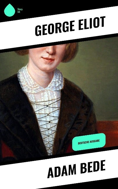 Adam Bede - George Eliot