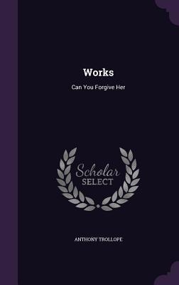 Works - Anthony Trollope