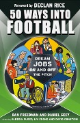 50 Ways Into Football - Dan Freedman, Daniel Geey