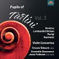 Pupils of Tartini Vol.3 - Violin Concertos - Crtomir/Podlesek Siskovic