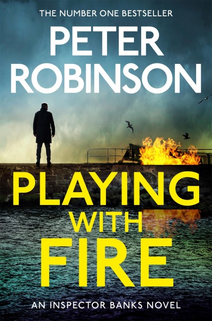DCI Banks: Playing With Fire - Peter Robinson