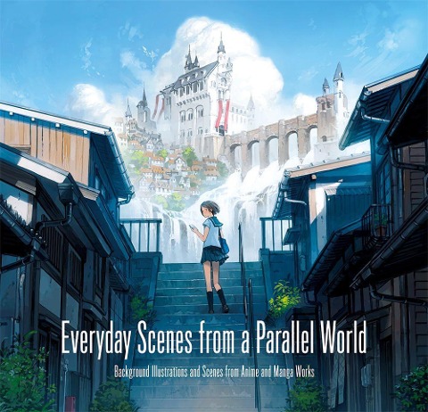 Everyday Scenes from a Parallel World - 