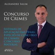 Cover-Bild zum Titel 'Direito Penal - 8.¿ ¿Concurso de Crimes - Sistemas de Aplicação das Penas; Espécies de Concurso de Crimes; Concurso Material' von 'Alexandre Salim'