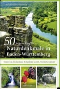 Cover-Bild zum Titel '50 sagenhafte Naturdenkmale in Baden-Württemberg: Odenwald, Neckarland, Hohenlohe, Ostalb, Nordschwarzwald' von 'Brunhilde Bross-Burkhardt'