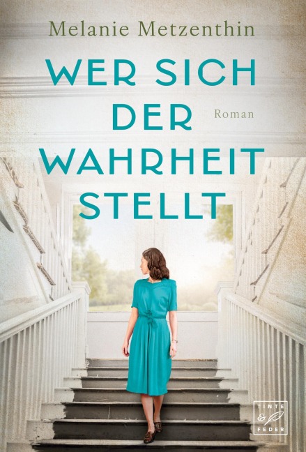 Wer sich der Wahrheit stellt - Melanie Metzenthin