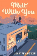 Cover-Bild zum Titel 'Melt With You' von 'Jennifer Dugan'