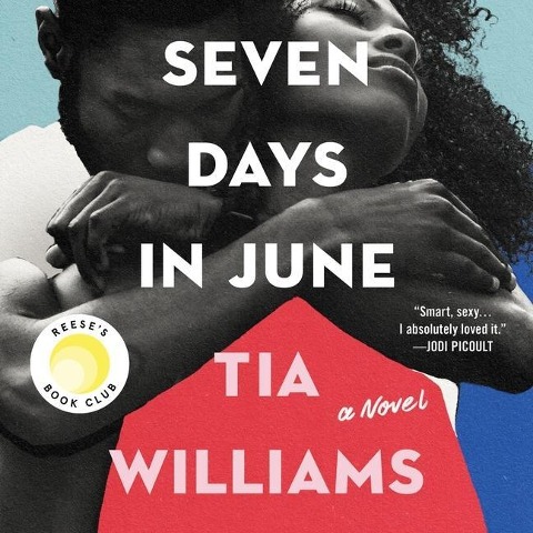 Seven Days in June Lib/E - Tia Williams