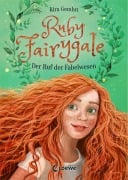 Cover-Bild zum Titel 'Ruby Fairygale (Band 1) - Der Ruf der Fabelwesen' von 'Kira Gembri'