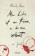 Cover-Bild zum Titel 'Mein Leben ist ein Kissen, in das man schreit' von 'Hinnerk Köhn'