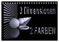 3 Dimensionen - 2 Farben (Tischkalender 2025 DIN A5 quer), CALVENDO Monatskalender - IssaBild IssaBild