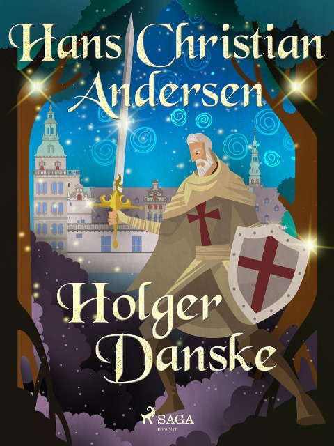 Holger Danske - H. C. Andersen