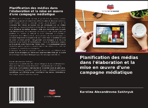 Planification des médias dans l'élaboration et la mise en ¿uvre d'une campagne médiatique - Karolina Alexandrovna Sakhnyuk