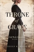 Cover-Bild zum Titel 'Throne of Grace (Cliff Walk Courtships, #1)' von 'Cecily Wolfe'