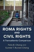 Roma Rights and Civil Rights - Felix B Chang, Sunnie T Rucker-Chang