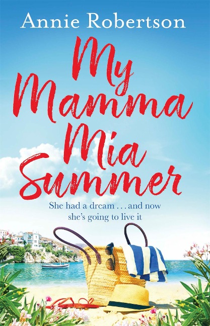 My Mamma Mia Summer - Annie Robertson