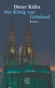 Cover-Bild zum Titel 'Der König von Grönland' von 'Dieter Kühn'