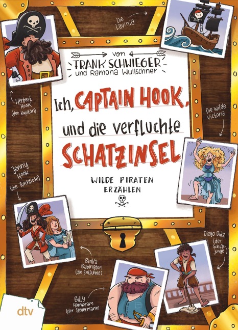 Ich, Captain Hook, und die verfluchte Schatzinsel - Wilde Piraten erzählen - Frank Schwieger