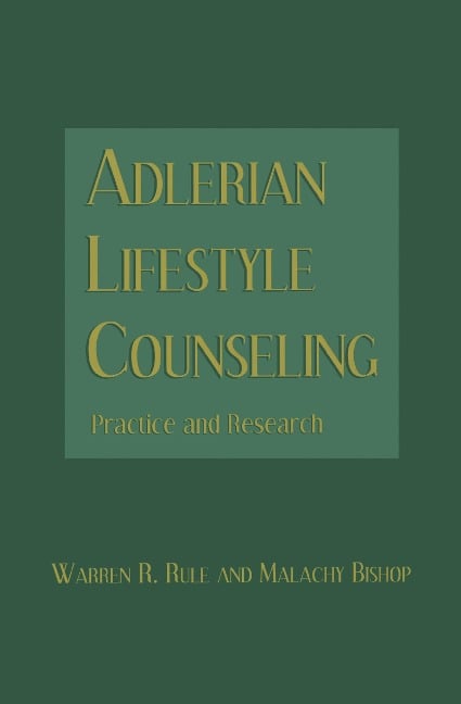 Adlerian Lifestyle Counseling - Warren R. Rule, Malachy Bishop