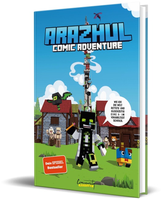 Wie ich die Welt rettete und gleichzeitig eine 3- im Vokabeltest schrieb - Arazhul, Adrian Richter, Roman Fink