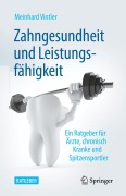 Cover-Bild zum Titel 'Zahngesundheit und Leistungsfähigkeit' von 'Meinhard Vintler'
