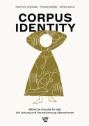 Cover-Bild zum Titel 'Corpus Identity' von 'Timothy Goering, Tobias Siebel, Peter Wick'