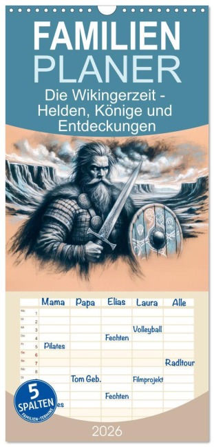 Familienplaner 2026 - Die Wikingerzeit - Helden, Könige und Entdeckungen mit 5 Spalten (Wandkalender, 21 x 45 cm) CALVENDO - Anja Frost