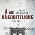 Cover-Bild zum Titel 'Die Unerbittliche' von 'André Milewski'